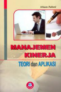 Image of Manajemen Kinerja; Teori dan Aplikasi 2015