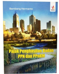Image of Pajak Penghasilan Badan PPN dan PPnBM