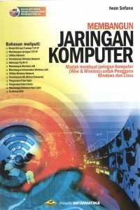 Image of Membangun Jaringan Komputer; Mudah Membuat Jaringan Komputer (Wire & Wireless) Untuk Pengguna Windowa dan Linux