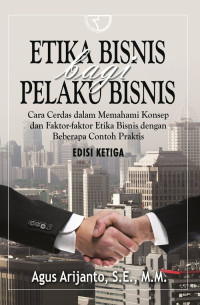 Image of Etika Bisnis Bagi Pelaku Bisnis Edisi ketiga