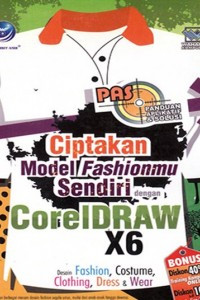 Image of Ciptakan Model Fashionmu Sendiri dengan Coreldraw X6