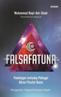 Image of Falsafatuna; Pandangan Terhadap Pelbagai Aliran Filsafat Dunia