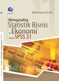 Image of Menganalisa Statistik Bisnis dan Ekonomi dengan SPSS 21