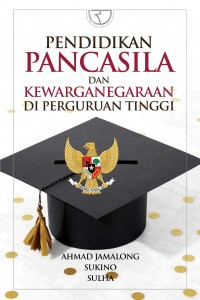 Image of Pendidikan Pancasila dan Kewarganegaraan di Perguruan Tinggi