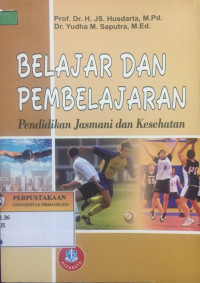 Image of Belajar dan Pembelajaran; Pendidikan Jasmani dan Kesehatan