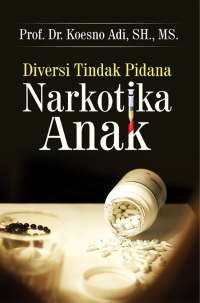 Image of Diversi Tindak Pindana Narkotika Anak