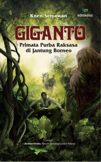 Image of Giganto Primata purba Raksasa di jantung Borneo