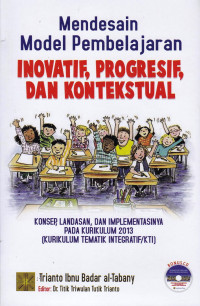 Image of Mendesain Model Pembelajaran Inovatif,Progresif,dan Kontekstual