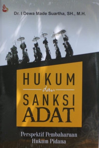 Image of Hukum Dan Sanksi Adat Persepektif Pembaharuan Hukum Pidana