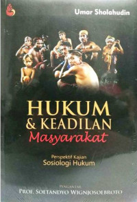 Image of Hukum Dan Keadilan Masyarakat persepektif kajian Sosiologi Hukum