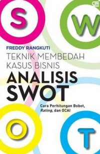 Image of Teknik Pembedahan Kasus Bisnis Analisis Swot