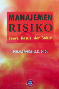 Image of Manajemen Risiko Teori kasus dan Solusi
