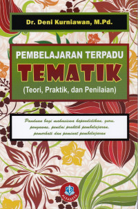 Image of Pembelajaran Terpadu Tematik (Teori, Praktik, dan Penilaian)