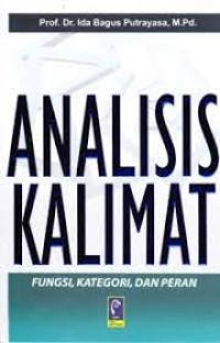 Image of Analisis Kalimat : Fungsi, Kategori,dan Peran