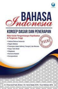 Image of Bahasa Indonesia: Konsep Dasar dan Penerapan