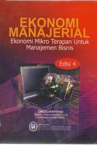 Image of Ekonomi Manajerial Ekonomi Mikro Terapan Untuk Manajemen Bisnis