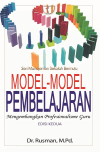 Image of Seri Manajemen Sekolah Bermutu Model - Model Pembelajaran :Mengembangkan Profesionalisme Guru