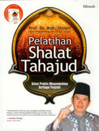 Image of Pelatihan Shalat Tahajud :Solusi Praktis Menyembuhkan Berbagai Penyakit