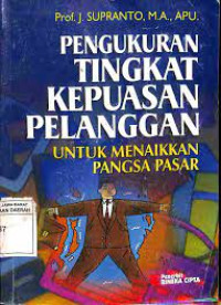 Image of Pengukuran Tingkat Kepuasan Pelanggan Untuk Menaikkan Pangsa Pasar