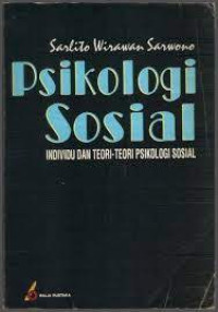 Image of Psikologi Sosial :Individu dan Teori-Teori Psikologi Sosial