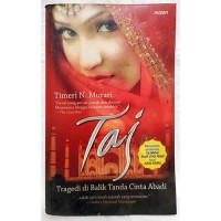 Image of Taj: Tragedi diBalik Tanda Cinta Abadi