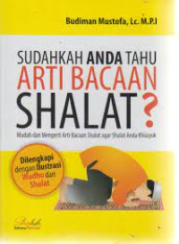Image of Sudahkah Anda Tahu Arti Bacaan Shalat?