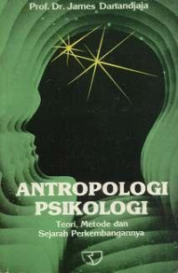 Image of Antropologi Psikologi; Teori Metode dan Sejarah Perkembangannya