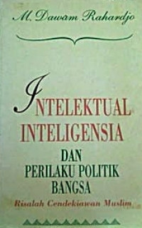 Image of Intelektual Inteligensia dan Perilaku Politik Bangsa