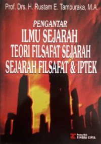 Image of Pengantar Ilmu Sejarah Teori, Filsafat Sejarah, Sejarah Filsafat dan Iptek