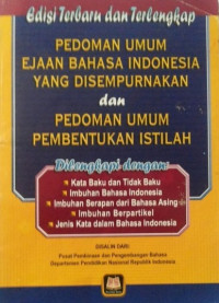 Image of Pedoman Umum Ejaan Bahasa Indonesia yang Disempurnakan dan Pedoman Umum Pembentukan Istilah