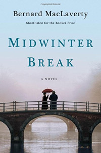 Image of Midwinter Break: A Novel
