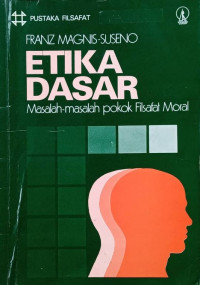 Image of Etika Dasar: Masalah-masalah Pokok Filsafat Moral