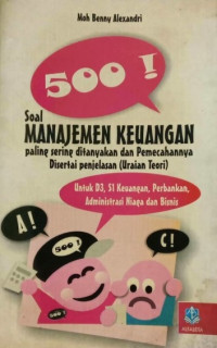 Image of 500! Soal Manajemen Keuangan Paling Sering Ditanyakan dan Pemecahannya Disertai Penjelasan
