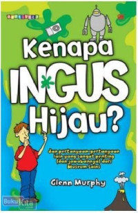Image of Kenapa Ingus Hijau ?