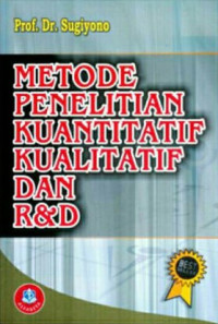 Image of Metode Penelitian Kuantitatif, Kualitatif, Dan R&D