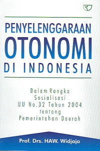 Image of Penyelenggaraan Otonomi di Indonesia