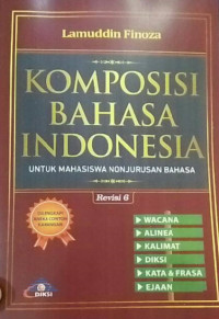 Image of Komposisi Bahasa Indonesia Untuk Mahasiswa Nonjurusan Bahasa Rev. 6
