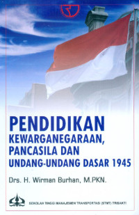 Image of Pendidikan Kewarganegaraan, Pancasila dan Undang-Undang Dasar 1945