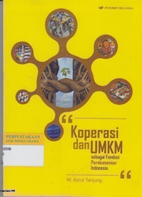 Image of Koperasi dan UMKM sebagai fondasi perekonomian Indonesia