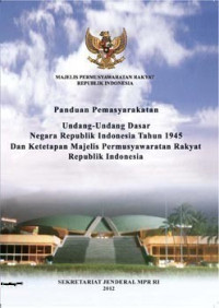 Image of Undang-undang Dasar Negara Republik Indonesia Tahun 1945 dan Ketetapan Majelis Permusyawaratan Rakyat Republik Indonesia
