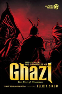 Image of The Chronicles Of Ghazi; The Rise Of Ottomans Seri 1