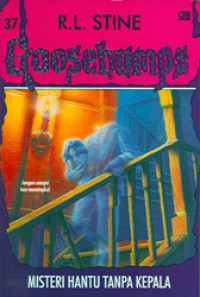 Image of Goosebumps : Misteri Hantu Tanpa Kepala
