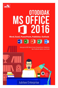 Image of Otodidak MS. Office 2016; Word, Excel, Powerpoint, Publisher, Outlook
