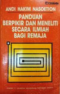 Image of Panduan Berpikir dan Meneliti Secara Ilmiah Bagi Remaja