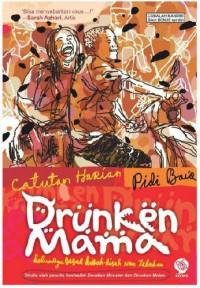 Image of Catatan Harian Pidi Baiq; Drunken Mama Keluarga Besar Kisah-Kisah Non Teladan