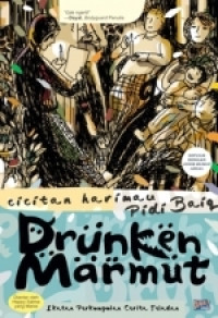 Image of Catatan Harian Pidi Baiq; Drunken Marmut, Ikatan Perkumpulan Cerita Teladan