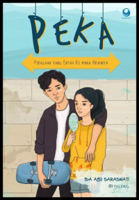 Image of PEKA (Perasaan yang Entah Ke mana Arahnya)