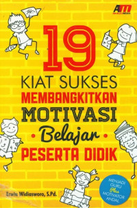 Image of 19 Kiat Sukses Mmbangkitkan Motivasi Belajar Peserta Didik