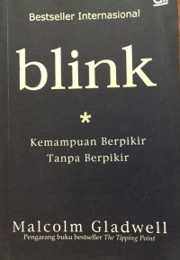 Image of Blink; Kemampuan Berpikir Tanpa Berpikir