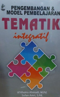 Image of Pengembangan & Model Pembelajaran Tematik Integratif